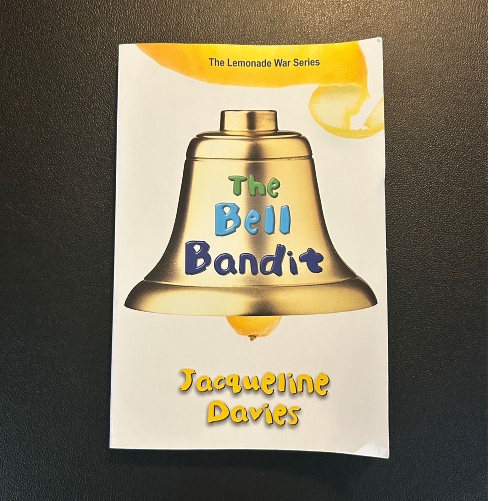 The Bell Bandit Jacqueline Davies Lemonade War Series Book 3 Paperback 2012